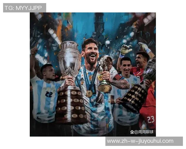 以梅西为核心支撑阿根廷国家队夺冠之路的幕后故事与精彩表现 以梅西为核心支撑阿根廷国家队夺冠之路的幕后故事与精彩表现